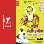 Tu Kahe Doleh Praniya (Vol. 100) - Bhai Harbans Singh Ji-Jagadhri Wale Song Download